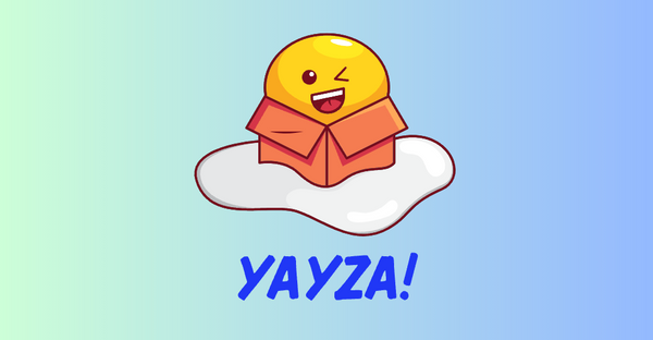 Yayza!